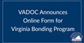VADOC نے ورجینیا بانڈنگ پروگرام کے لیے آن لائن فارم کا اعلان کیا۔