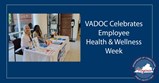 VADOC ملازمین کی صحت اور تندرستی کے ہفتے کا جشن منا رہا ہے